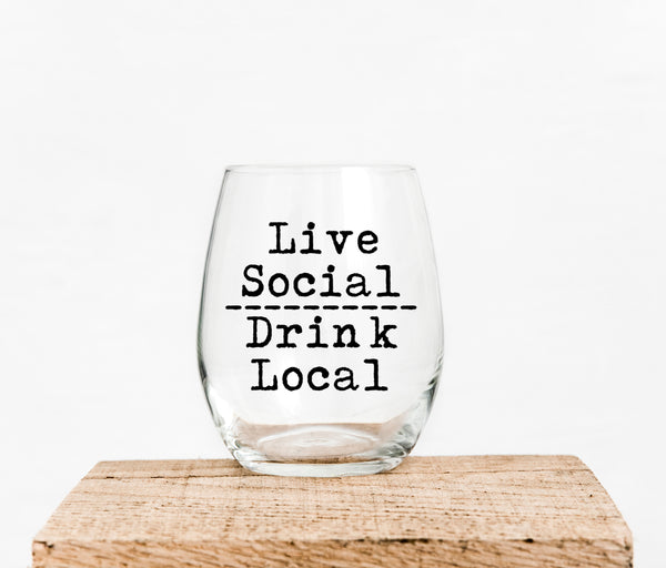 live social, drink local.